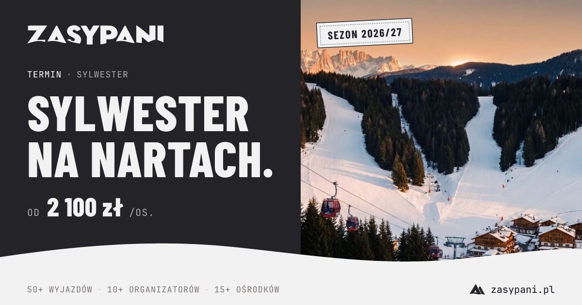 Sylwester na nartach 2026/2027 - wyjazdy i ceny | Zasypani